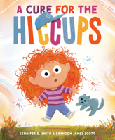 A Cure for the Hiccups 0593709004 Book Cover
