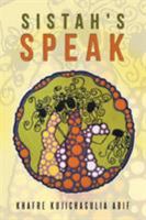 Sistah’s Speak 1546202692 Book Cover