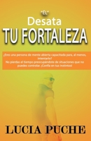 “EL” Desata Tu Fortaleza (Spanish Edition) 8409205548 Book Cover