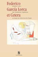 Federico García Lorca et Cetera: Estudios sobre las literaturas hispánicas en honor de Christian De Paepe 9058673197 Book Cover