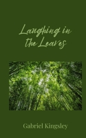Laughing in the Leaves 1805676156 Book Cover