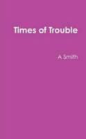 Times of Trouble 1105678369 Book Cover