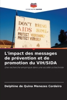 L'impact des messages de pr�vention et de promotion du VIH/SIDA 6203239348 Book Cover