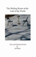 The Waiting Room at the End of the World 097858581X Book Cover