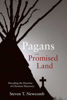 Pagans in the Promised Land: Decoding the Doctrine of Christian Discovery 1555916422 Book Cover