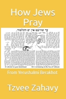 How Jews Pray: From Yerushalmi Berakhot B09R3BY96C Book Cover