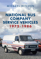 National Bus Company Service Vehicles 1972-1986 1445679051 Book Cover