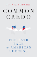 Common Credo: The Path Back to American Success 0871403390 Book Cover