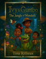 Ivy & Gumbo: The Jungle of Wonders B0FB9GZN8W Book Cover