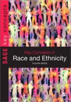 Key Concepts in Race and Ethnicity (SAGE Key Concepts series) 0857028685 Book Cover