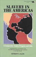 Slavery in the Americas: A Comparative Study of Virginia and Cuba 0929587049 Book Cover