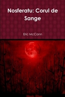 Nosferatu: Corul de Sange 1304560058 Book Cover