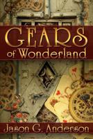 Gears of Wonderland 1466420251 Book Cover