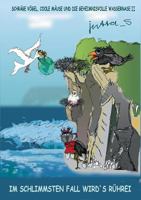 Schräge Vögel, coole Mäuse und die geheimnisvolle Wassernase: 1.Teil  Überlebenskünstler 3735775772 Book Cover