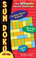 Sum Doku for Kids: The Ultimate Puzzle Challenge 0843120967 Book Cover