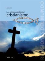 The First Centuries of Christianity (Religions of Humanity) (Religions of Humanity) 8496431312 Book Cover