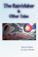 The Rainmaker & Other Tales 0557063256 Book Cover