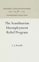 The Scandinavian Unemployment Relief Program 1512805602 Book Cover