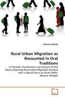 Rural Urban Migration as Recounted in Oral Traditions 3639371852 Book Cover