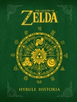The Legend of Zelda: Hyrule Historia 1616550414 Book Cover