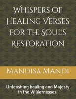 Whispers of Healing Verses for the Soul's Restoration B0CPFN4H3K Book Cover