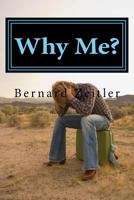 Why Me?: Growing Through Trials 1499348436 Book Cover