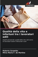 Qualità della vita e infortuni tra i lavoratori edili (Italian Edition) 6208551110 Book Cover