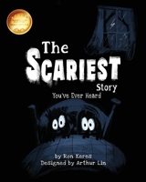 The Scariest Story You've Ever Heard B0B14JLKGL Book Cover