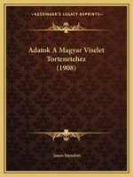 Adatok A Magyar Viselet Tortenetehez (1908) 1167439724 Book Cover