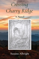 Crossing Charry Ridge B0C2B3HMRK Book Cover