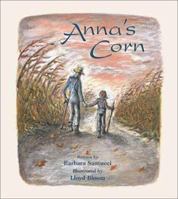 Anna's Corn 0802851193 Book Cover