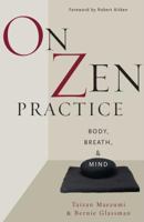 On Zen Practice: Body, Breath, Mind 086171315X Book Cover