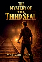 The Mystery of the Third Seal B09R9FLF5Q Book Cover