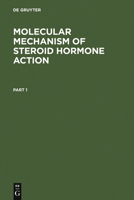 Molecular Mechanism Of Steroid Hormone Action: Recent Advances 3110101181 Book Cover