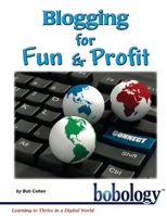 Blogging for Fun and Profit 1981553169 Book Cover