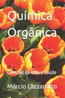 Química Orgânica: Ciências da Vida e Saúde B08YQFVT61 Book Cover