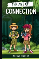 The Art of Connection: A Guide to Starting Conversations and Building Lifelong Friendships B0CJXBM1GJ Book Cover