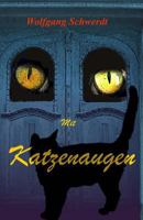 Mit Katzenaugen: Träumkatzen Und Der Wilde Kater 1479108138 Book Cover