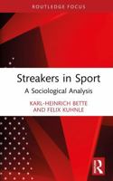 Streakers in Sport: A Sociological Analysis (Routledge Focus on Sport, Culture and Society) 1041289979 Book Cover