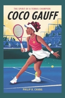 Coco gauff: The spirit of a tennis champion B0DT5TNXSC Book Cover