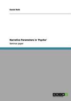 Narrative Parameters in 'Psycho' 3656130698 Book Cover