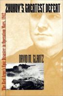 Zhukov's Greatest Defeat: The Red Army's Epic Disaster in Operation Mars, 1942 0700614176 Book Cover