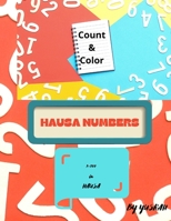 Count and Color in Hausa: Hausa Numbers B0977DB5K5 Book Cover