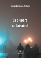 La plupart se taisaient (French Edition) B08JLXYLG7 Book Cover