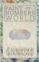 Paint-By-Numbers World 1965412440 Book Cover