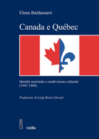Canada e Québec. Identità nazionale e condivisione culturale (1947-1969) 8883343530 Book Cover