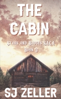 The Cabin: (Stars and Badges Saga - Book 3) B0BVDSJMBL Book Cover