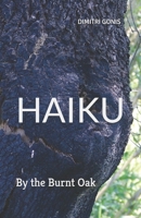 HAIKU: By the Burnt Oak B0GJPT85KR Book Cover