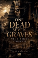 Nine Rings one dead seven graves B0H2FN9G8B Book Cover