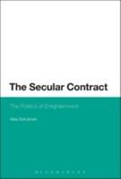 The Secular Contract: The Politics of Enlightenment 1623560055 Book Cover